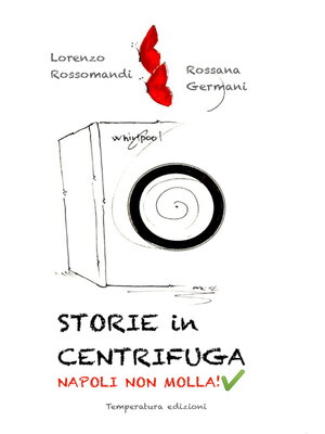 cover image of Storie in centrifuga--Napoli non molla